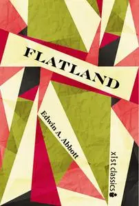 «Flatland» by Edwin A. Abbott