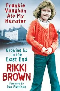 «Frankie Vaughan Ate My Hamster» by Rikki Brown