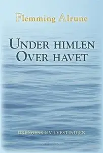 «Under himlen over havet» by Flemming Alrune
