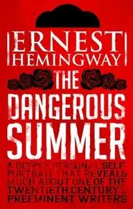 «Dangerous Summer» by Ernest Hemingway