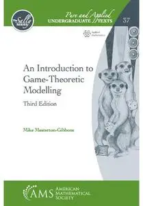 An Introduction to Game-Theoretic Modelling, 3rd Edition