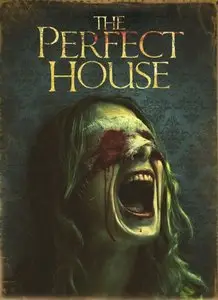 The Perfect House (2013) [Uncut]