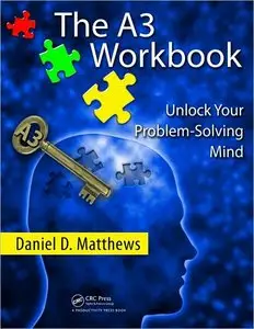 The A3 Workbook: Unlock Your Problem-Solving Mind (repost)