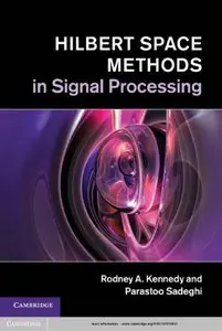 Hilbert Space Methods in Signal Processing