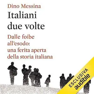 «Italiani due volte» by Dino Messina