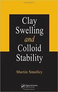 Clay Swelling and Colloid Stability