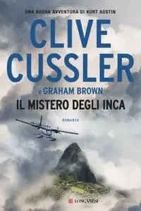 Clive Cussler, Graham Brown - Il mistero degli Inca