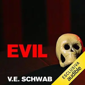 «Evil» by V. E. Schwab