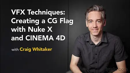 Lynda - VFX Techniques: Creating a CG Flag with Nuke X and CINEMA 4D