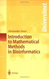Introduction to Mathematical Methods in Bioinformatics (Universitext) by Alexander Isaev