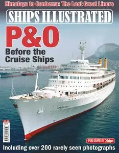 Ships Illustrated - Classic Liners P&O 2014