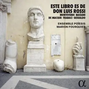 Ensemble Poïésis - Este libro es de Don Luis Rossi (Alpha Collection) (2000/2019)