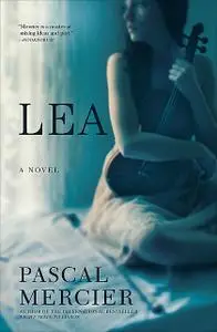 «Lea» by Pascal Mercier