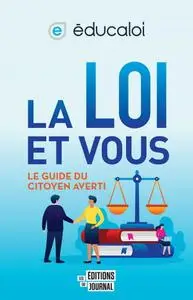 Collectif, "La loi et vous: Le guide du citoyen averti"