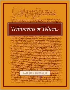 Testaments of Toluca (Ucla Latin American Studies) (repost)
