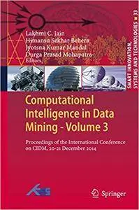 Computational Intelligence in Data Mining - Volume 3 (Repost)
