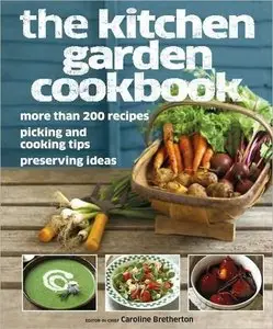 The Kitchen Garden Cookbook (repost)