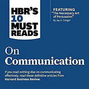 HBR's 10 Must Reads on Communication [Audiobook]