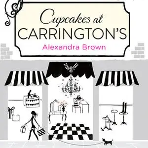«Cupcakes at Carrington’s» by Alexandra Brown