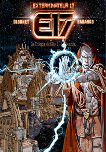 Exterminateur 17 - La Trilogia Di Ellis - Volume 1 - L'Alleanza