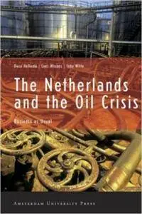 The Netherlands and the Oil Crisis: Business as Usual