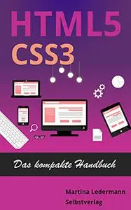 HTML5 und CSS3: Das kompakte Handbuch