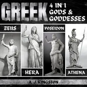 Greek Gods & Goddesses: 4 In 1: Hera, Poseidon, Athena & Zeus [Audiobook]