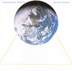 Tangerine Dream - White Eagle (1982)  [1995, Definitive Edition, SBM Remaster] (Repost-ReUpload)