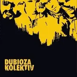 Dubioza Kolektiv - Dubioza Kolektiv [2004]