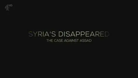 Channel 4 Dispatches - Syria's Disappeared: The Case Against Assad (2017)