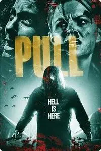 Pulled to Hell / Pull (2019)