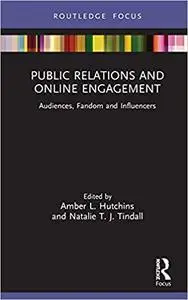 Public Relations and Online Engagement: Audiences, Fandom and Influencers