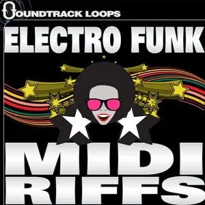 Soundtrack Loops Electro Funk MIDI Riffs (ACiD-WAV-MiDi-REX-AiFF-ABLETON LiVE)