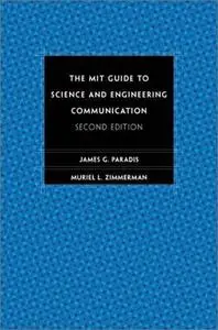 The MIT Guide to Science and Engineering Communication [Repost]