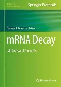 mRNA Decay: Methods and Protocols (Methods in Molecular Biology)