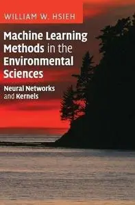 Machine Learning Methods in the Environmental Sciences