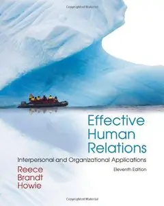Effective Human Relations: Interpersonal and Organizational Applications by Barry Reece (Repost)