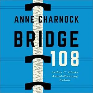 Bridge 108 [Audiobook]