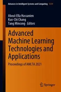 Advanced Machine Learning Technologies and Applications: Proceedings of AMLTA 2021 (Repost)