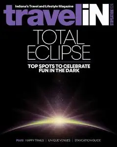 Travel Indiana Magazine - Staycation 2024