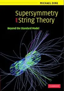 Supersymmetry and String Theory: Beyond the Standard Model (repost)