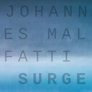 Johannes Malfatti - Surge (2017)