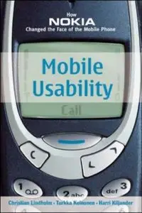 Mobile Usability: How Nokia Changed the Face of the Mobile Phone (Repost)