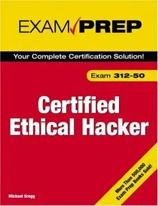 Certified Ethical Hacker Exam Prep by Michael Gregg [Repost] 