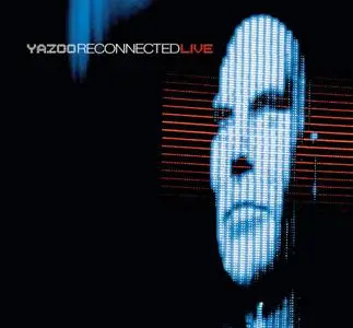 Yazoo - Reconnected Live (2010)