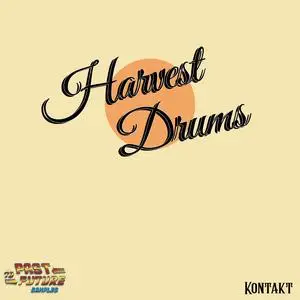 PastToFutureSamples Harvest Drums KONTAKT