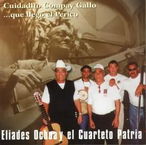 Eliades Ochoa - Cuidadito Compay Gallo  (1998)