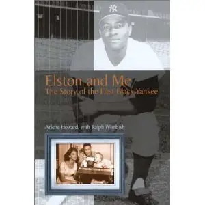 Elston and Me: The Story of the First Black Yankee