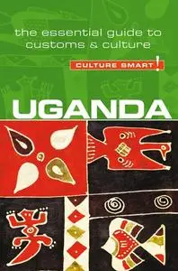 «Uganda – Culture Smart» by Ian Clarke