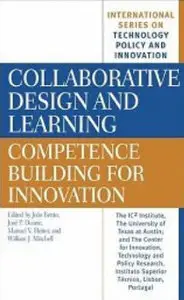 Collaborative Design and Learning: Competence Building for Innovation (repost)